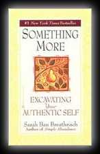 Something More - Excavating Your Authentic Self