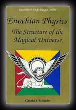 Enochian Physics: The Structure of the Magical Universe