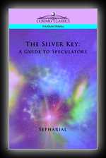 The Silver Key: A Scientific Guide to Speculation