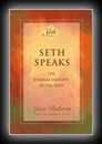 Seth Speaks: The Eternal Validity of the Soul-Jane Roberts