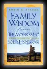 Family Wisdom from The Monk Who Sold His Ferrari