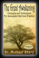 The Great Awakening - Concepts and Techniques for Successful Spiritual Practice