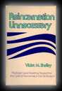 Reincarnation Unnecessary - Edgar Cayce Readings Reveal that the Cycle of Reincarnation can be Broken-Violet M. Shelley