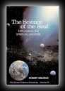 The Science of the Soul -Robert Siblerud