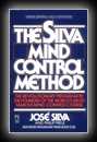 The Silva Mind Control Method - The Revolutionary Program by the Founder of the World's Most Famous Mind Control Course-Jose Silva