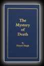 The Mystery of Death-Kirpal Singh