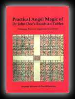 Practical Angel Magic of Dr John Dee's Enochian Tables