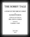 The Sorry Tale: A Story of the Time of Christ-Patience Worth
