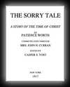 The Sorry Tale: A Story of the Time of Christ-Patience Worth