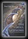 The Soul Genome - Science and Reincarnation-Paul Von Ward