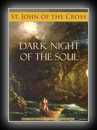 Dark Night of the Soul- Saint John of the Cross