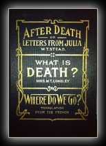 After Death or Letters From Julia