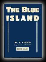 The Blue Island - Experiences of a New Arrival Beyond the Veil