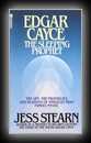 Edgar Cayce - The Sleeping Prophet - The Life, The Prophecies, and Readings of America's Most Famous Mystic-Jess Stern