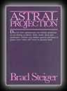 Astral Projection-Brad Steiger