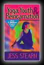 Yoga, Youth, and Reincarnation-Jess Stern