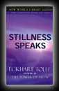 Stillness Speaks-Eckhart Tolle