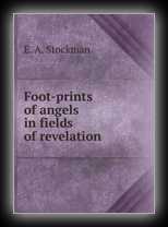Footprints of Angels in Fields of Revelation