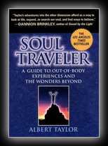 Soul Traveler - Guide to Out-Of-Body Experiences and the Wonders Beyond