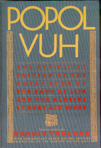 Popol Vuh: The Mayan Book of the Dawn of Life-Dennis Tedlock (translator)