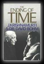The Ending of Time - J. Krishnamurti & Dr. David Bohm