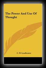 The Power and Use of Thought