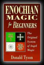 Enochian Magic for Beginners - The Original System of Angel Magic