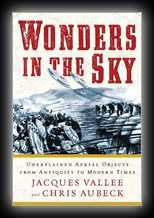 Wonders in the Sky - Unexplained Aerial Objects from Antiquity to Modern Times