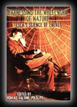 Harnessing the Wheel Work of Nature - Tesla's Science of Energy