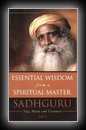 Essential Wisdom from a Spiritual Master-Sadhguru Jaggi Vasudev