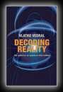 Decoding Reality - The Universe as Quantum information-Vlatko Vedral