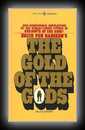 The Gold of the Gods-Erich Von Daniken