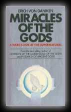 Miracles of the Gods - A Hard Look At The Supernatural