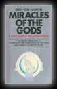 Miracles of the Gods - A Hard Look At The Supernatural-Erich Von Daniken