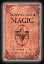Transcendental Magic - Its Doctrine and Ritual