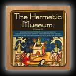 The Hermetic Museum Volume 2