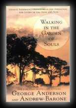 Walking In The Garden Of Souls