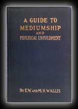 A Guide to Mediumship and Psychical Unfoldment