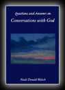 Questions and Answers on Conversations with God-Neale Donald Walsch