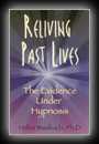 Reliving Past Lives-Helen Wambach