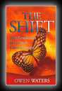 The Shift: The Revolution in Human Consciousness-Owen Waters