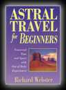 Astral Travel for Beginners-Richard Webster