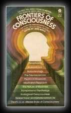 Frontiers of Consciousness