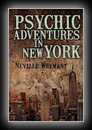 Psychic Adventures in New York-Neville Whymant
