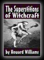 The Superstitions of Witchcraft