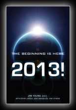 The Beginning is Here 2013! with Ervin Laszlo, Jose Arguelles and others
