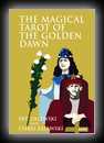 The Magical Tarot of The Golden Dawn-Pat Zalewski