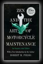 Zen and the Art of Motocycle Maintenance