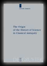 The Origin of the History of Science in Classical Antiquity